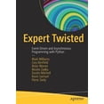 thumbnail image 1 of Pre-Owned Expert Twisted: Event-Driven and Asynchronous Programming with Python (Paperback) 1484237412 9781484237410, 1 of 1