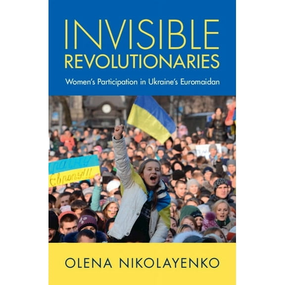 Cambridge Studies in Contentious Politic Invisible Revolutionaries, (Paperback)