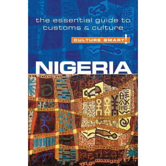 Nigeria - Culture Smart! : The Essential Guide to Customs and Culture 9781857336290 Used / Pre-owned