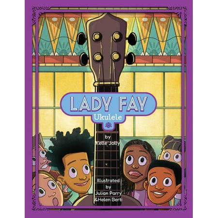 Pre-Owned Lady Fay Ukulele (Paperback) 1962140253 9781962140256