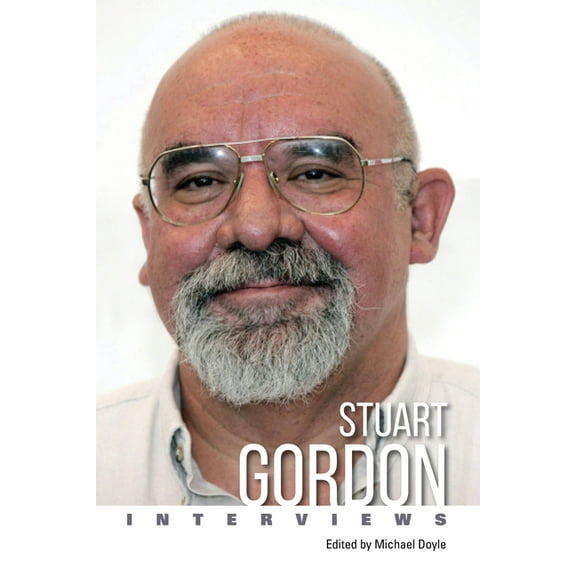 Conversations with Filmmakers (Hardcover Stuart Gordon: Interviews, (Hardcover)