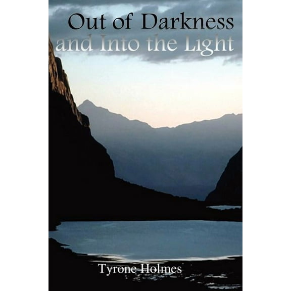 Out of Darkness and Into the Light (Paperback)
