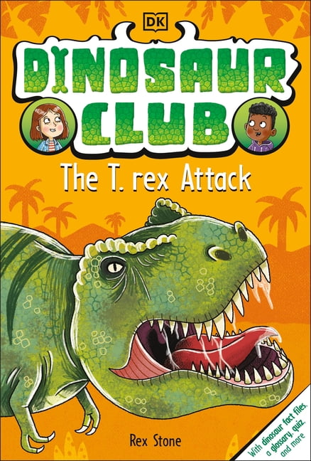 Rex Stone Dinosaur Club: Dinosaur Club: The T-Rex Attack (Paperback)