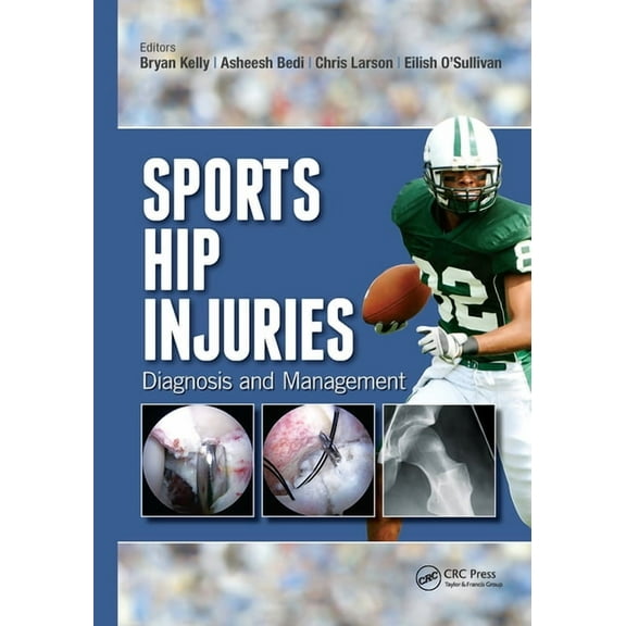 Sports Hip Injuries: Diagnosis and Management, (Hardcover)