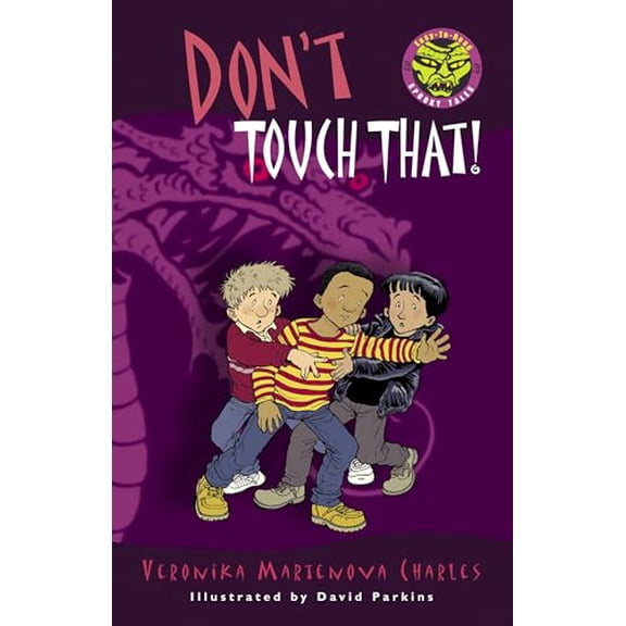 Pre-Owned Don't Touch That! (Easy-to-Read Spooky Tales) (Paperback) 088776858X 9780887768583