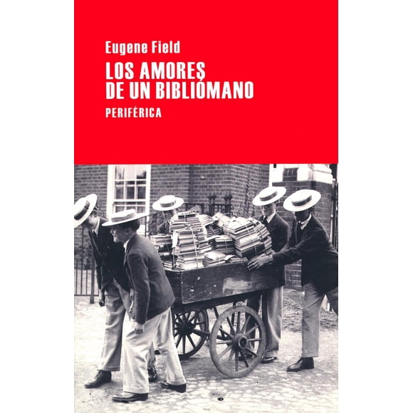 Amores de un bibliómano, Los Periférica 9788492865819