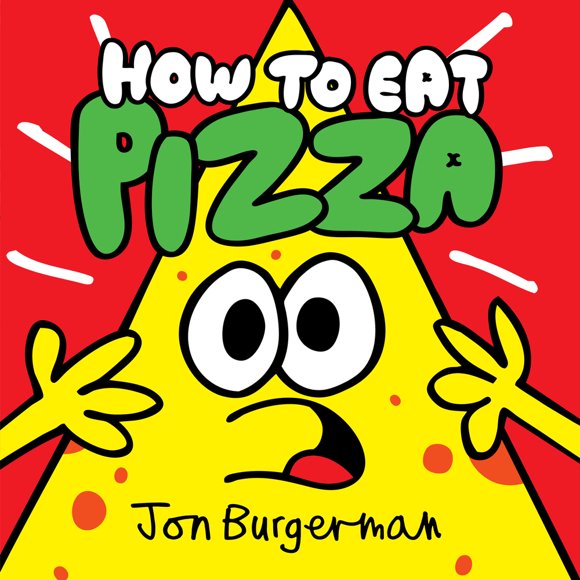 Pre-Owned How to Eat Pizza (Hardcover 9780735228856) by Jon Burgerman