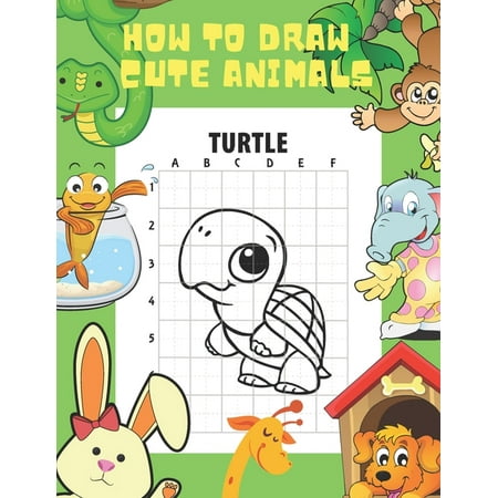 How to Draw Cute Animals Book : 50 Cute Animal Illustrations to Help Your Kids Learn How to Draw and Enhance Their Observation and Proportion Skills (Paperback)