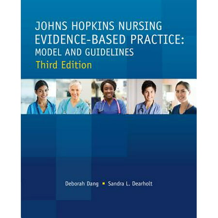Johns Hopkins Nursing Evidence-Based Practice Third Edition : Model and (Best Practice In Nursing 2019)