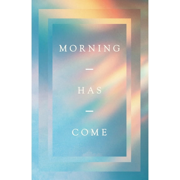 Morning Has Come (10-Pack), (Paperback)