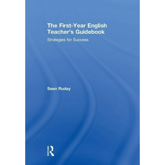 The First-Year English Teacher's Guidebook, (Hardcover)