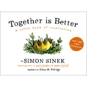 SIMON SINEK Together Is Better : A Little Book of Inspiration (Hardcover)