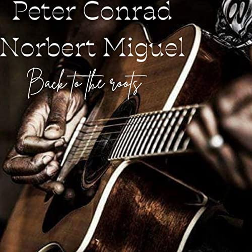PETER CONRAD BACK TO THE ROOTS (CD)
