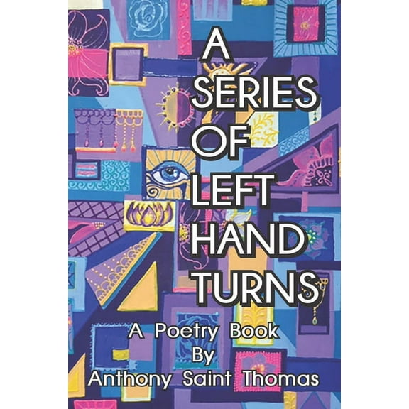 A Series of Left Hand Turns : poetry (Paperback)