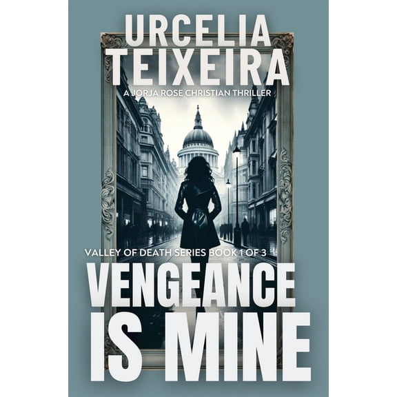 Pre-Owned Vengeance is Mine: A Jorja Rose Christian Suspense Thriller (Paperback) 1928537774 9781928537779