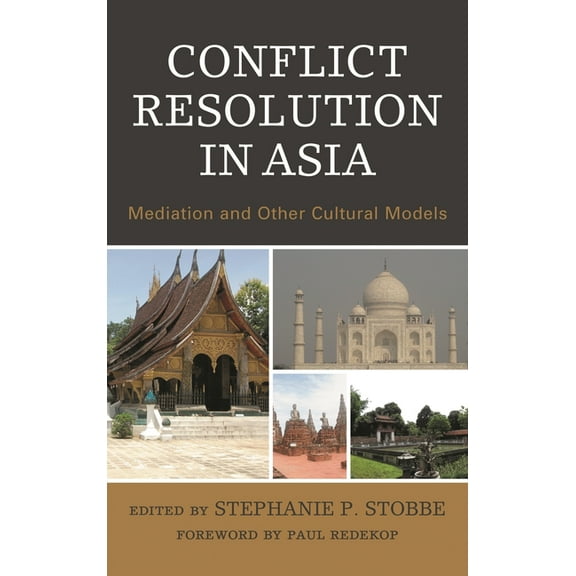 Conflict Resolution and Peacebuilding in Conflict Resolution in Asia: Mediation and Other Cultural Models, (Paperback)