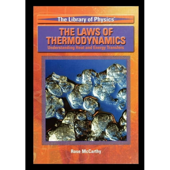 Library of Physics: The Laws of Thermodynamics : Understanding Heat and Energy Transfers (Paperback)