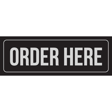 Order Metal - Black Background With Silver Font Order Here Office Business Retail Outdoor & Indoor Metal Wall Sign, 3x9 Inch