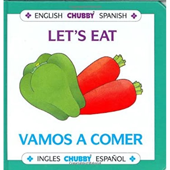 Pre-Owned Let's Eat / Vamos a Comer: Chubby Board Books in English and Spanish (Board book) 0671769278 9780671769277