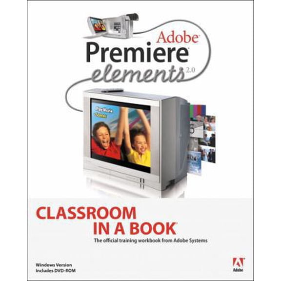 Pre-Owned Adobe Premiere Elements 2.0 Classroom in a Book (Paperback) 0321385489 9780321385482