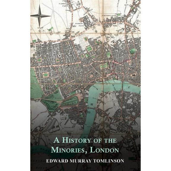 A History of the Minories, London (Paperback)