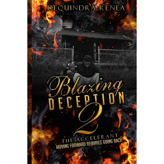 Blazing Deception 2 : The Accelerant (Paperback)