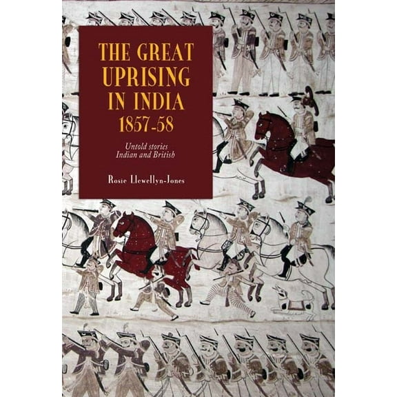 Worlds of the East India Company The Great Uprising in India, 1857-58: Untold Stories, Indian and British, Book 2, (Hardcover)
