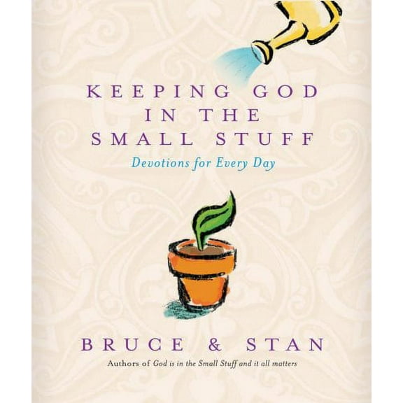 Keeping God In The Small Stuff