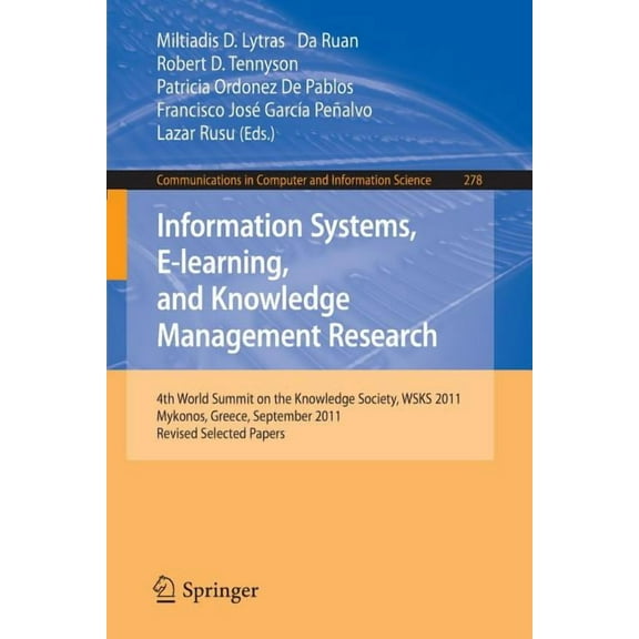 Communications in Computer and Informati Information Systems, E-Learning, and Knowledge Management Research: 4th World Summit on the Knowledge Society, Wsks 2011, Book 278, (Paperback)