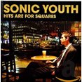thumbnail image 2 of Sonic Youth - Hits Are For Squares, 2 of 3