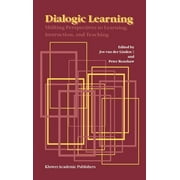 Dialogic Learning: Shifting Perspectives to Learning, Instruction, and Teaching (Hardcover)