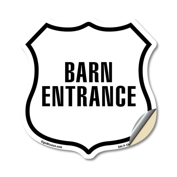 Barn Entrance 12 inch X 12 inch Shield Shaped Heavy Duty 3.2 mil Vinyl Decal Weather Resistant Made in the USA