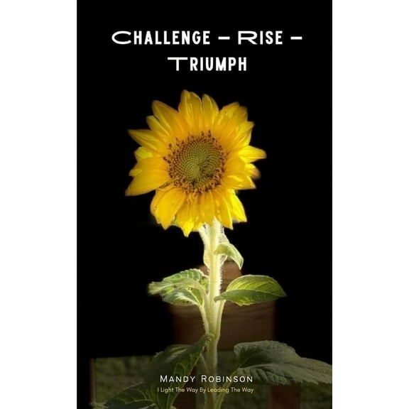 Challenge - Rise - Triumph, (Paperback)