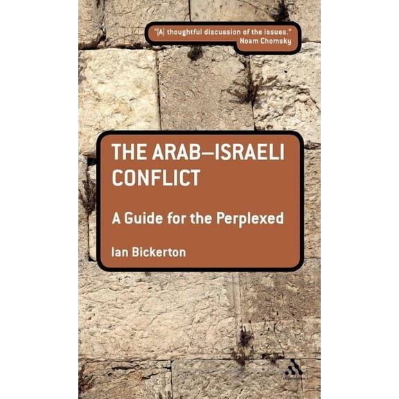 Guides for the Perplexed The Arab-Israeli Conflict: A Guide for the Perplexed, (Hardcover)