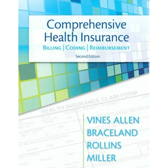 Pre-Owned Comprehensive Health Insurance : Billing, Coding and Reimbursement (Paperback) 9780132966894