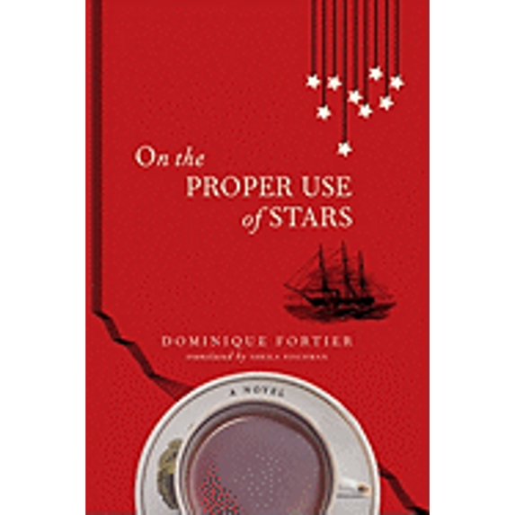 Pre-Owned On the Proper Use of Stars (Hardcover) 0771047622 9780771047626