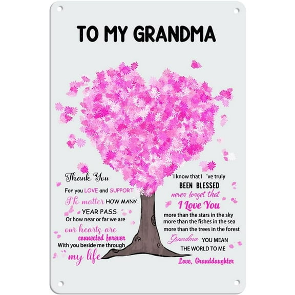 to My Grandma Gift from Granddaughter Novelty Tin Sign Mothers Day Birthday Gift for Grandma Christmas Thanksgiving Day Gift for Granny Bedroom Decor 12x8 inches