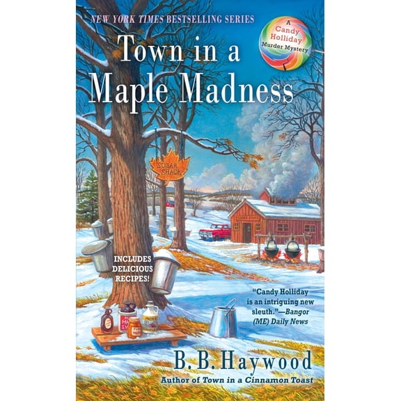 Candy Holliday Murder Mystery Town in a Maple Madness, Book 8, (Paperback)