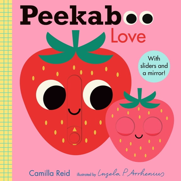 Peekaboo: Love: (an Interactive Board Book for Babies and Toddlers with Mirror and Sliders to Push, Pull, or Turn. Cute Artwork Includes a Strawberry, Rainbow, Ladybug, and More. ) (Board Book)