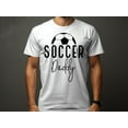 thumbnail image 2 of Soccer Dad Daddy Player Coach Fan Game Day Gift Men Father T-Shirt Soccer Daddy Game Day Birthday Holiday Presents Tshirt, 2 of 9