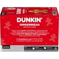 thumbnail image 5 of Dunkin’ Gingerbread Artificially Flavored Coffee, K Cup Pods, 10 Ct., 5 of 13