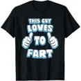 thumbnail image 2 of 100% Cotton Short Sleeve T-Shirt This Guy Loves To Fart Funny T-Shirt, Humour Joke Gift Graphic Tees Top Casual Golf Gift T-Shirt For Men And Women Golf Gift T-Shirt For Men and Women, 2 of 6