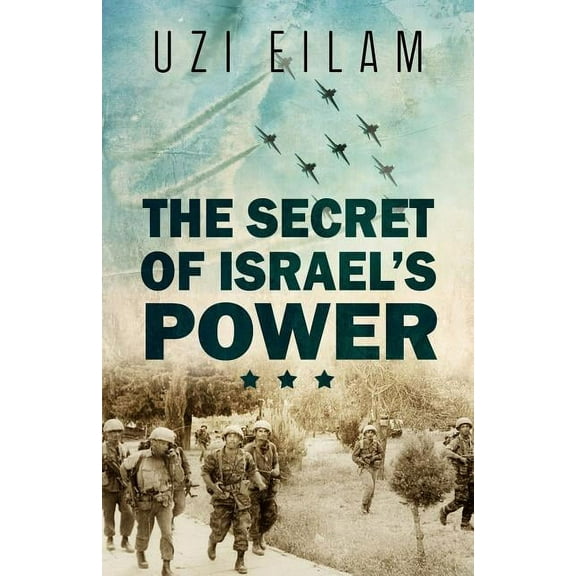 The Secret of Israel's Power (Paperback)