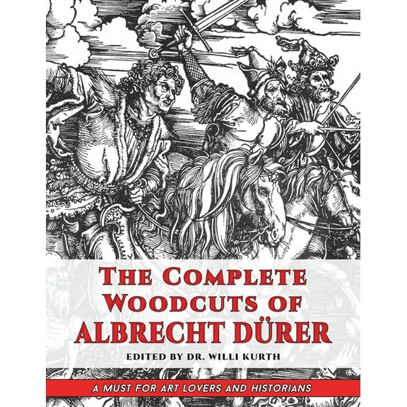 The Complete Woodcuts of Albrecht D?rer (Dover Fine Art, History of Art) Paperback