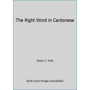 The Right Word in Cantonese [Paperback - Used]