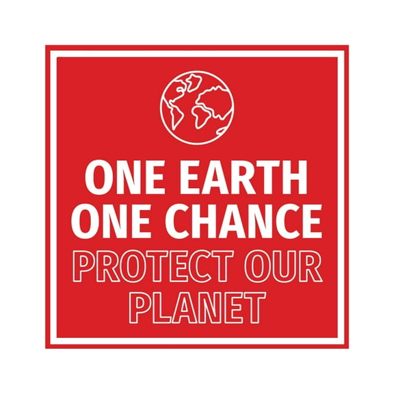 Signs ByLITA Square One Earth, One Chance – Protect Our Planet Sign (Red) - Large