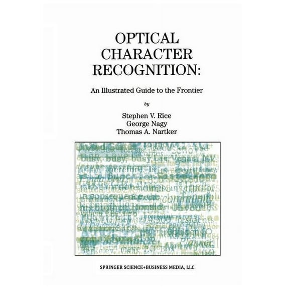 The Springer International Engineering a Optical Character Recognition: An Illustrated Guide to the Frontier, Book 502, (Paperback)