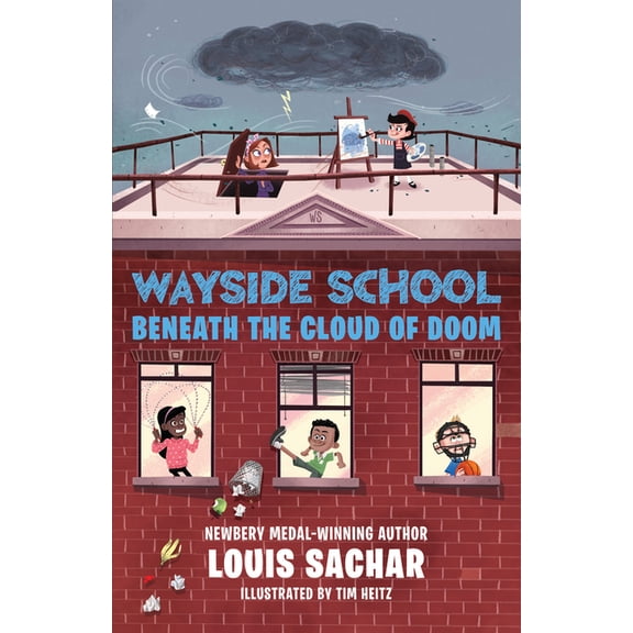 Wayside School Wayside School Beneath the Cloud of Doom, Book 4, (Paperback)