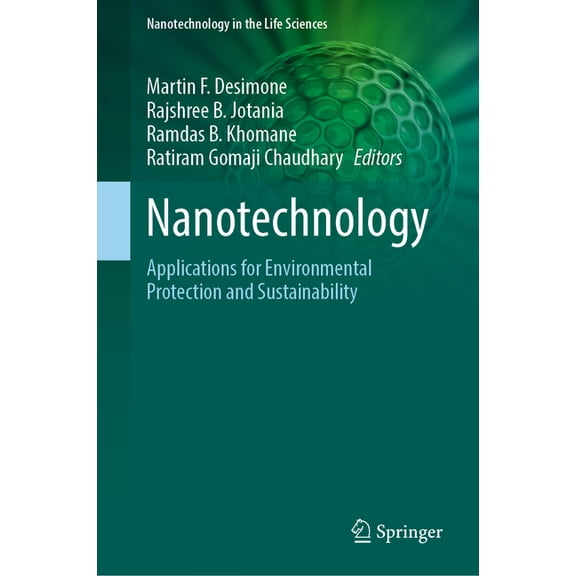 Nanotechnology in the Life Sciences Nanotechnology: Applications for Environmental Protection and Sustainability, (Hardcover)