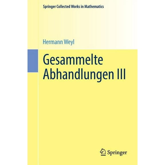 Springer Collected Works in Mathematics Gesammelte Abhandlungen III, (Paperback)
